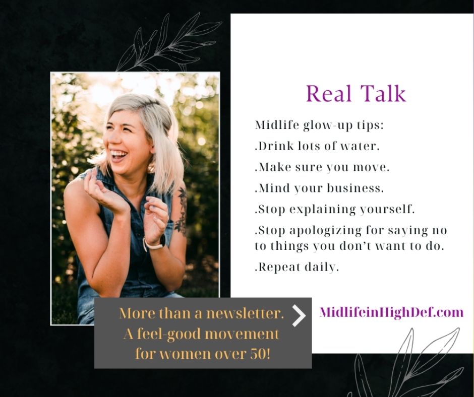 Real Talk - Midlife Glow-Up Tips